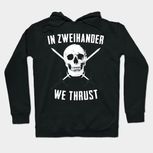 In Zweihander We Trust Hoodie